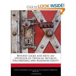  Beyond Locks and Keys An Overview of Physical Security Engineering 