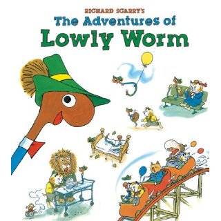   of Lowly Worm by Richard Scarry ( Hardcover   Oct. 5, 2010