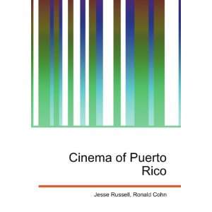  Cinema of Puerto Rico Ronald Cohn Jesse Russell Books