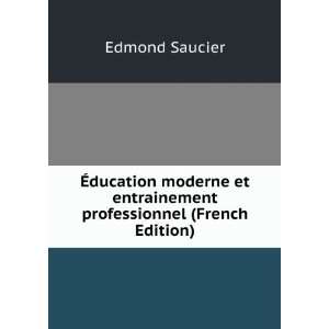  Ã?ducation moderne et entrainement professionnel (French 