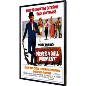  Never a Dull Moment 11x17 Framed Poster
