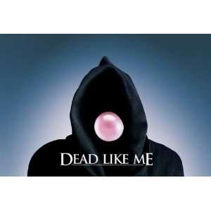  Dead Like Me Movie Poster (27 x 40 Inches   69cm x 102cm 