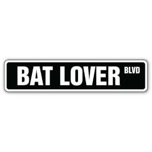  BAT LOVER  Street Sign  animal fly cave dark night gift 