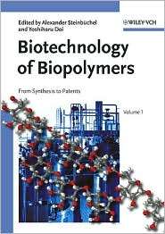 Biotechnology of Biopolymers From Synthesis to Patents, (3527311106 