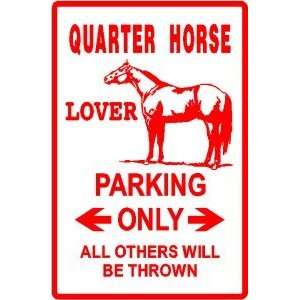  QUARTER HORSE LOVER PARKING race new sign