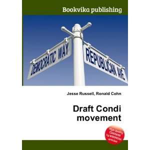 Draft Condi movement Ronald Cohn Jesse Russell  Books