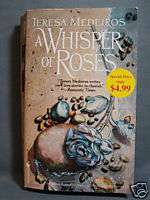 Whisper of Roses by Teresa Medeiros 2007 PB  