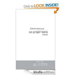 Le projet terra Solaria (French Edition) Daniel Macaud  