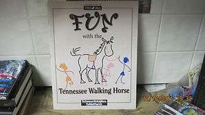 Fun with the Tennessee Walking Horse by Unknown  