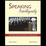 Speaking Intelligently  For Business And Other Professions 04 Edition 