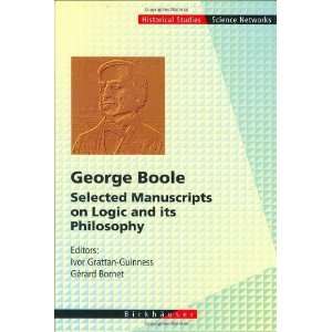  George Boole   Selected Manuscripts on Logic and its 