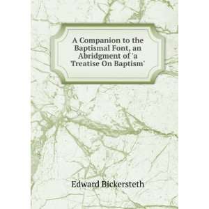  A Companion to the Baptismal Font, an Abridgment of a 