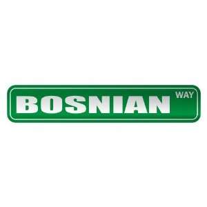   BOSNIAN WAY  STREET SIGN COUNTRY BOSNIA AND HERZEGOVINA 