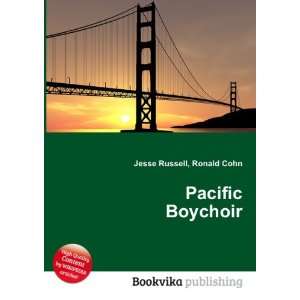  Pacific Boychoir Ronald Cohn Jesse Russell Books