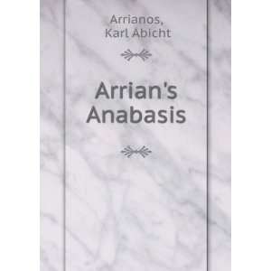  Arrians Anabasis Karl Abicht Arrianos Books