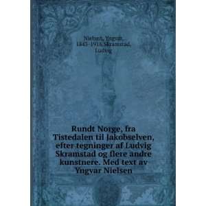   av Yngvar Nielsen Yngvar, 1843 1916,Skramstad, Ludvig Nielsen Books