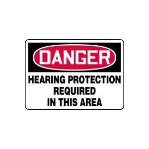 DANGER HEARING PROTECTION REQUIRED IN THIS AREA Sign   14 x 20 Dura 