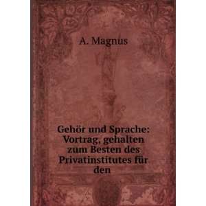   zum Besten des Privatinstitutes fÃ¼r den . A. Magnus Books