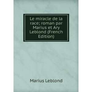   roman par Marius et Ary Leblond (French Edition) Marius Leblond