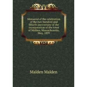   of Malden, Massachusetts, May, 1899 Malden Malden  Books