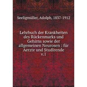   Aerzte und Studirende. v.1 Adolph, 1837 1912 SeeligmÃ¼ller Books