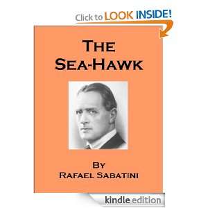 The Sea Hawk Rafael Sabatini  Kindle Store