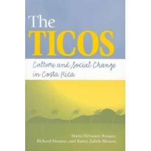 The Ticos **ISBN 9781555877378** Mavis Hiltunen/ Biesanz, Richard 