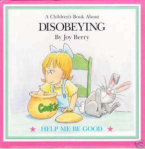Childrens Book About Disobeying, Joy Berry HC  