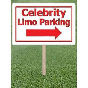  Celebrity Limo Parking Yard Sign