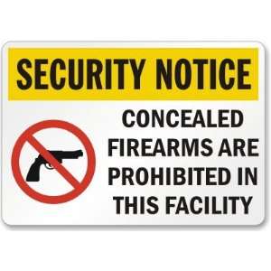 Security Notice Concealed Firearms Are Prohibited In This Facility (no 