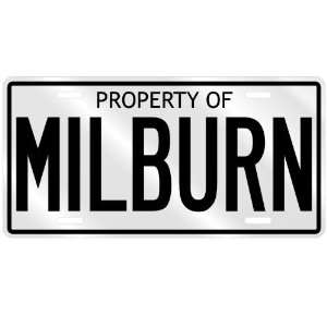  PROPERTY OF MILBURN LICENSE PLATE SING NAME