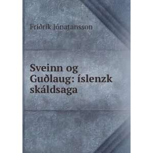  Sveinn og GuÃ°laug Ã­slenzk skÃ¡ldsaga FriÃ°rÃ 