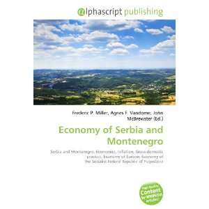  Economy of Serbia and Montenegro (9786132851666) Books