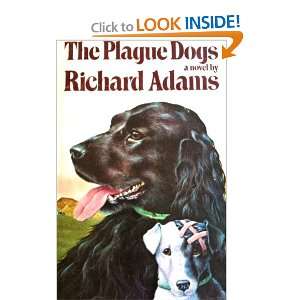  THE PLAGUE DOGS. Richard. Adams Books