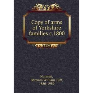   arms of Yorkshire families c.1800 Bertram William Tuff Norman Books