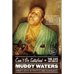   The Life and Times of Muddy Waters [Paperback] Robert Gordon Books
