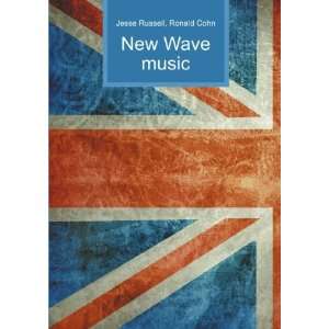 New Wave music Ronald Cohn Jesse Russell  Books