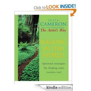 Walking In This World Julia Cameron  Kindle Store