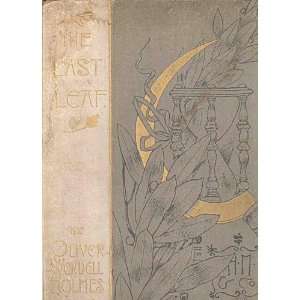 The Last Leaf Oliver Wendell HOLMES Books