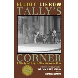  Tallys Corner A Study of Negro Streetcorner Men 