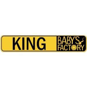   KING BABY FACTORY  STREET SIGN