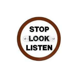   Decals   Stop Look Listen Sign   Removable Graphic