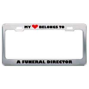 My Heart Belongs To A Funeral Director Career Profession Metal License 