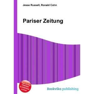  Pariser Zeitung Ronald Cohn Jesse Russell Books