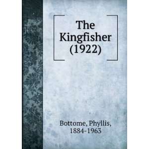   Kingfisher (1922) (9781275158450) Phyllis, 1884 1963 Bottome Books
