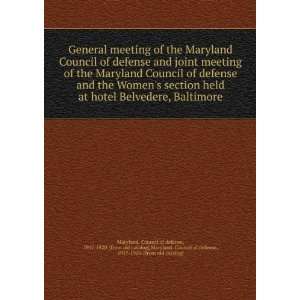the Maryland Council of defense and the Womens section held at hotel 