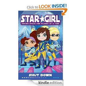 Star Girl Book 7 Shut Down Shut Down Louise Park  
