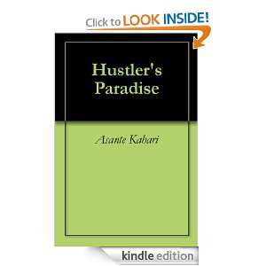 Hustlers Paradise Asante Kahari  Kindle Store