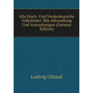  Alte Hoch  Und Niederdeutsche Volkslieder Mit Abhandlung 