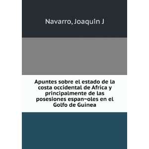   espanÌ?oles en el Golfo de Guinea JoaquiÌn J Navarro Books